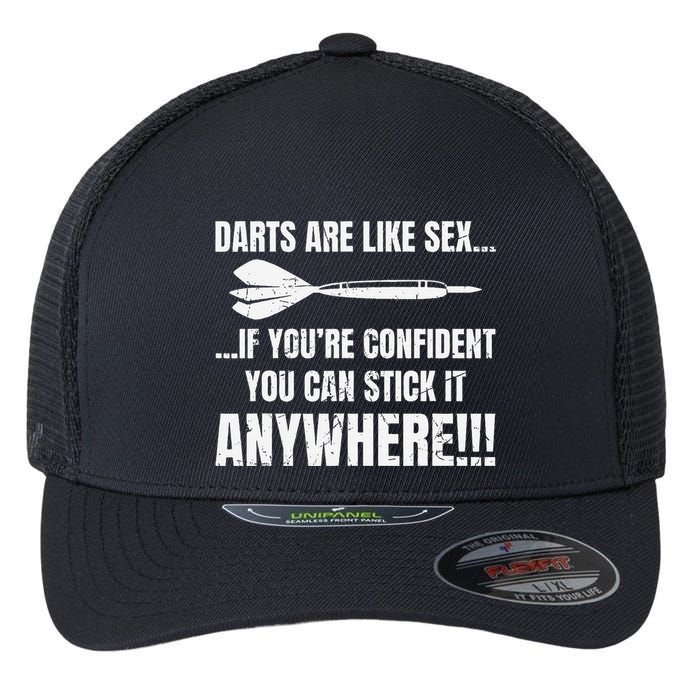 Dart Players Darts Are Like Sex Stick Anywhere Funny Flexfit Unipanel Trucker Cap