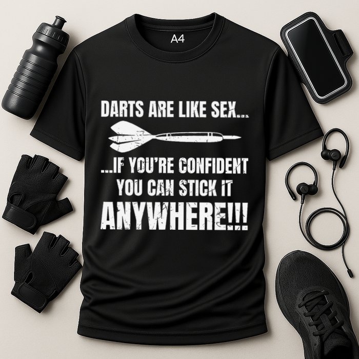 Dart Players Darts Are Like Sex Stick Anywhere Funny Performance Shirt