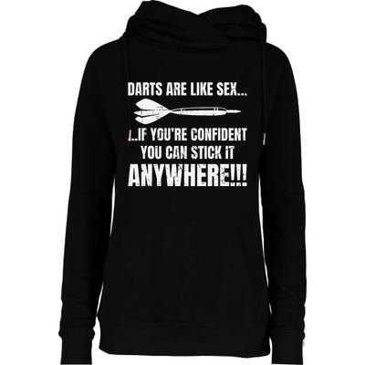 Dart Players Darts Are Like Sex Stick Anywhere Funny Womens Funnel Neck Pullover Hood