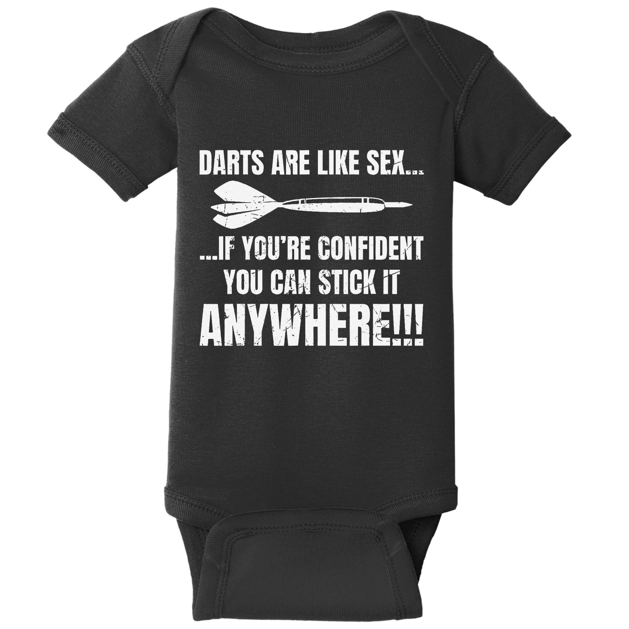 Dart Players Darts Are Like Sex Stick Anywhere Funny Baby Bodysuit