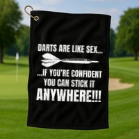 Dart Players Darts Are Like Sex Stick Anywhere Funny Golf Towel