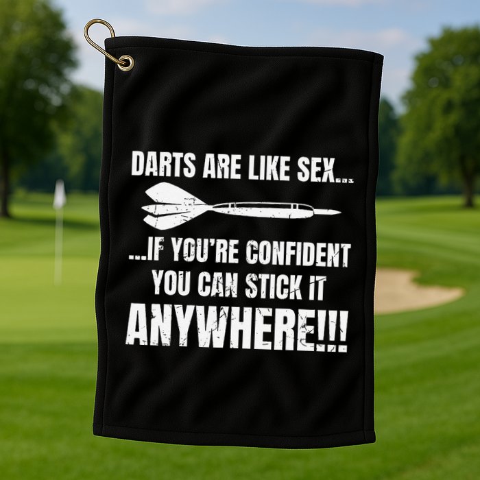 Dart Players Darts Are Like Sex Stick Anywhere Funny Golf Towel