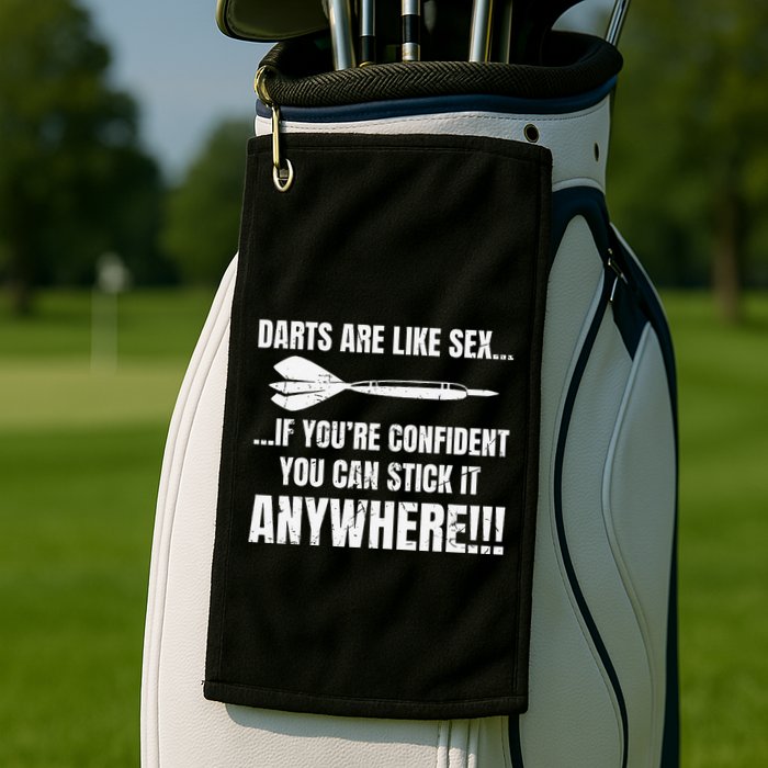 Dart Players Darts Are Like Sex Stick Anywhere Funny Golf Towel