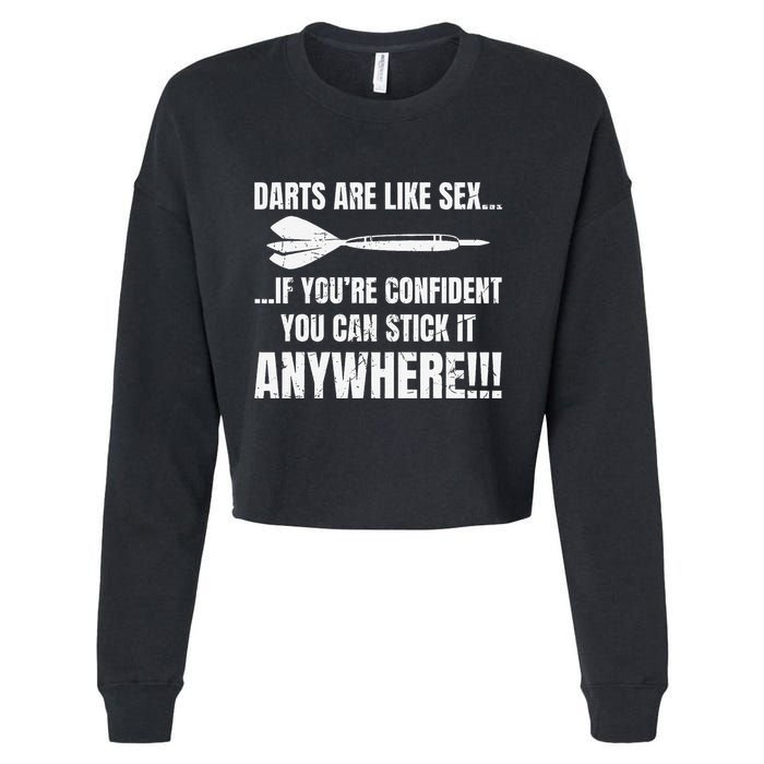 Dart Players Darts Are Like Sex Stick Anywhere Funny Cropped Pullover Crew