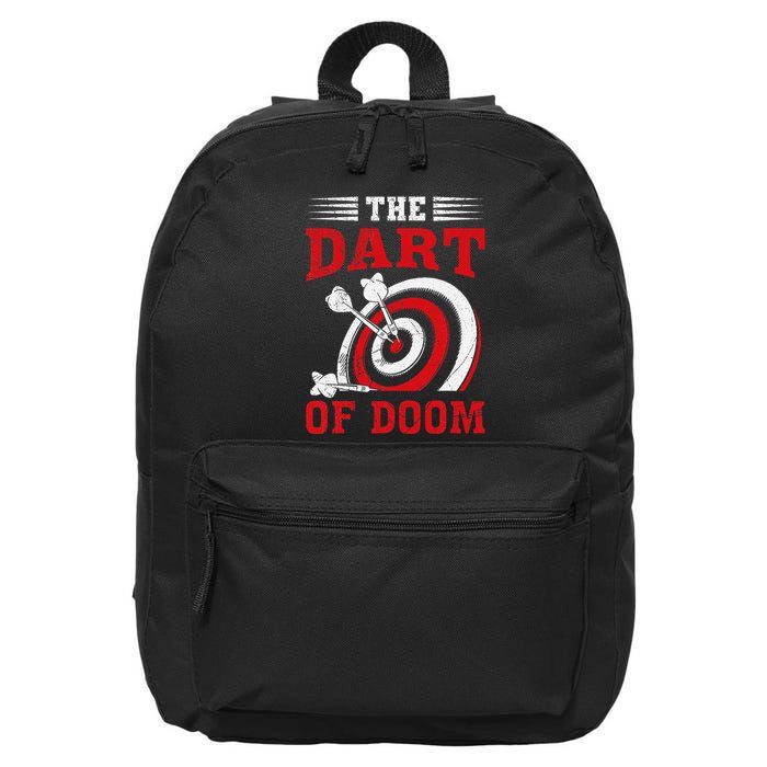 Darts Player Dart Of The Doom Funny Darts Lovers 16 in Basic Backpack