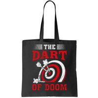 Darts Player Dart Of The Doom Funny Darts Lovers Tote Bag