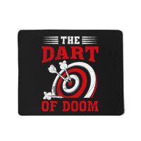 Darts Player Dart Of The Doom Funny Darts Lovers Mousepad