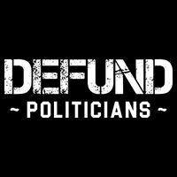 Defund Politicians Defund The Government City Backpack