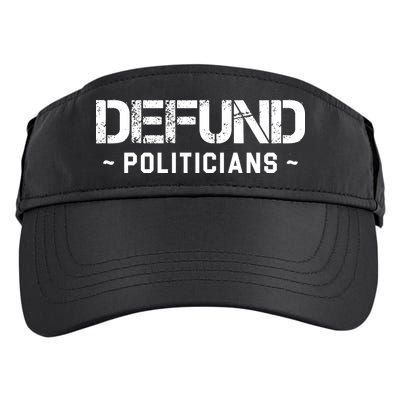 Defund Politicians Defund The Government Adult Drive Performance Visor