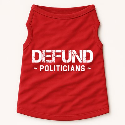 Defund Politicians Defund The Government Doggie Tank