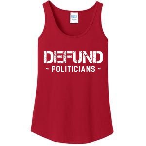 Defund Politicians Defund The Government Ladies Essential Tank