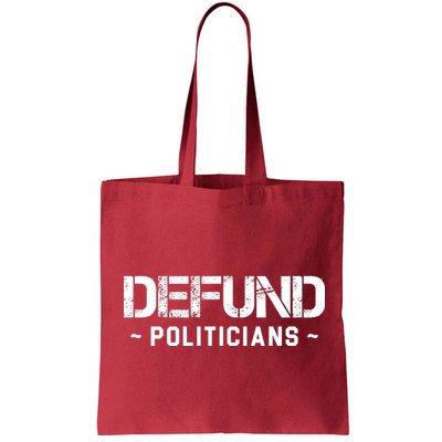 Defund Politicians Defund The Government Bag