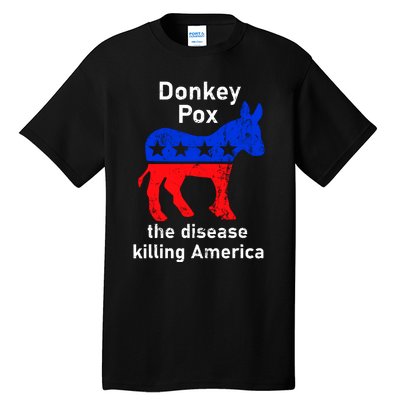 Donkey Pox Donkey Political Funny Satire Tall T-Shirt