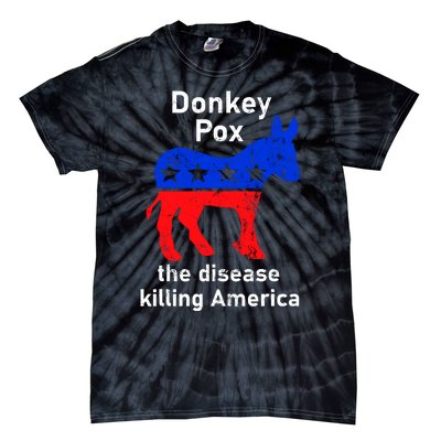 Donkey Pox Donkey Political Funny Satire Tie-Dye T-Shirt