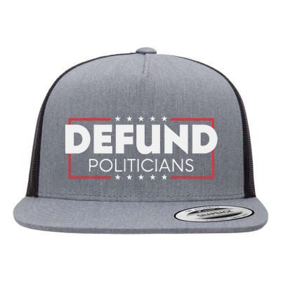 Defund Politicians Flat Bill Trucker Hat