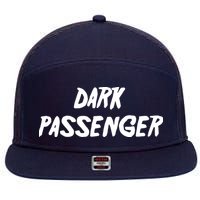 Dark Passenger 7 Panel Mesh Trucker Snapback Hat