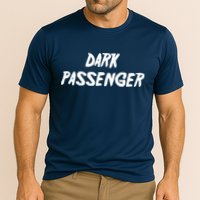 Dark Passenger Performance Shirt