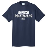 Defund Politicians Distressed Vintage USA Flag Tall T-Shirt