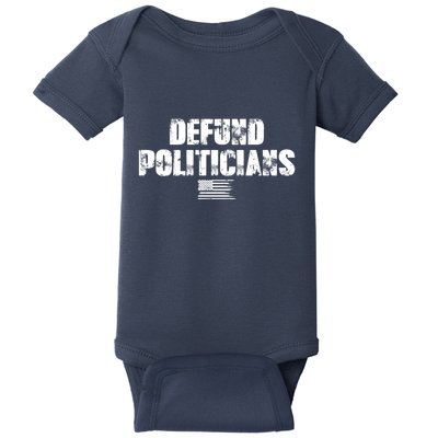 Defund Politicians Distressed Vintage USA Flag Baby Bodysuit