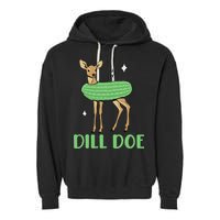 Dill Pickle Dill Doe Dark Inappropriate Offensive Garment-Dyed Fleece Hoodie