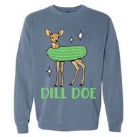 Dill Pickle Dill Doe Dark Inappropriate Offensive Garment-Dyed Sweatshirt