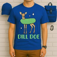 Dill Pickle Dill Doe Dark Inappropriate Offensive T-Shirt