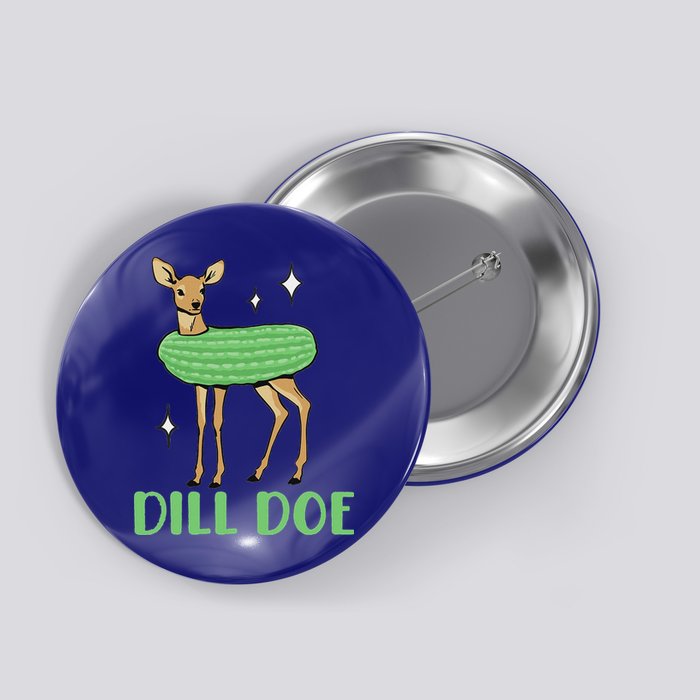 Dill Pickle Dill Doe Dark Inappropriate Offensive Button