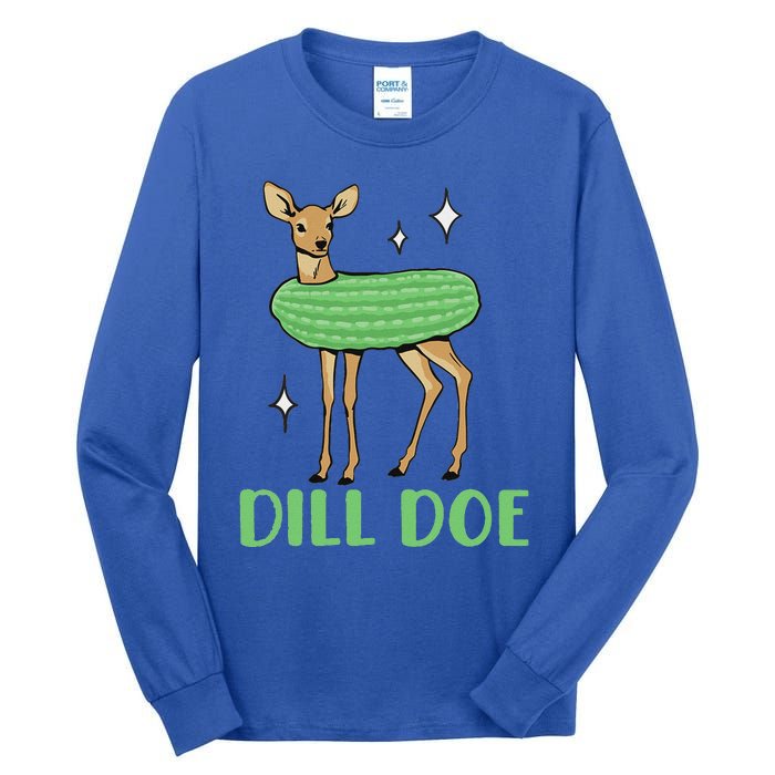 Dill Pickle Dill Doe Dark Inappropriate Offensive Tall Long Sleeve T-Shirt