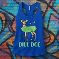 Dill Pickle Dill Doe Dark Inappropriate Offensive Womens Tank Top