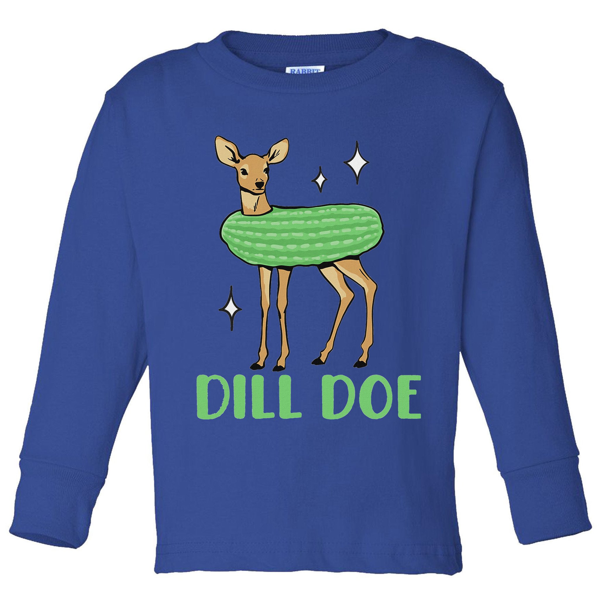 Dill Pickle Dill Doe Dark Inappropriate Offensive Toddler Long Sleeve Shirt