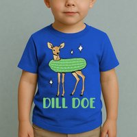 Dill Pickle Dill Doe Dark Inappropriate Offensive Toddler T-Shirt