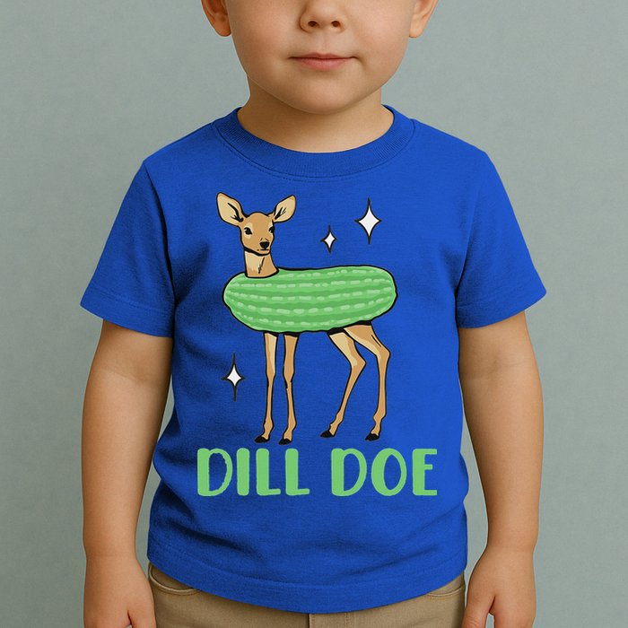 Dill Pickle Dill Doe Dark Inappropriate Offensive Toddler T-Shirt