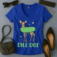 Dill Pickle Dill Doe Dark Inappropriate Offensive Women's V-Neck T-Shirt