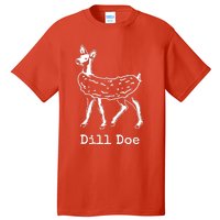 Dill Pickle Dill Doe Funny Tall T-Shirt