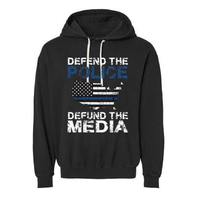 Defend Police Defund The Media American Flag USA Garment-Dyed Fleece Hoodie