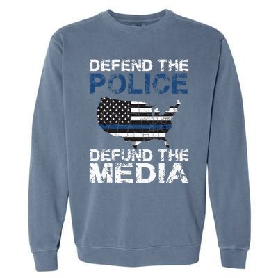 Defend Police Defund The Media American Flag USA Garment-Dyed Sweatshirt