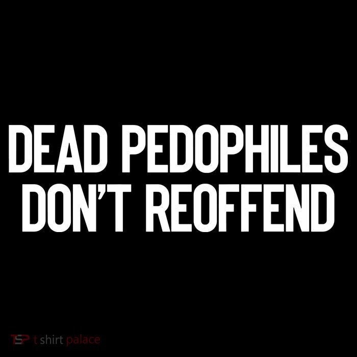 Dead Pedophiles DonT Reoffend Drawstring Bag