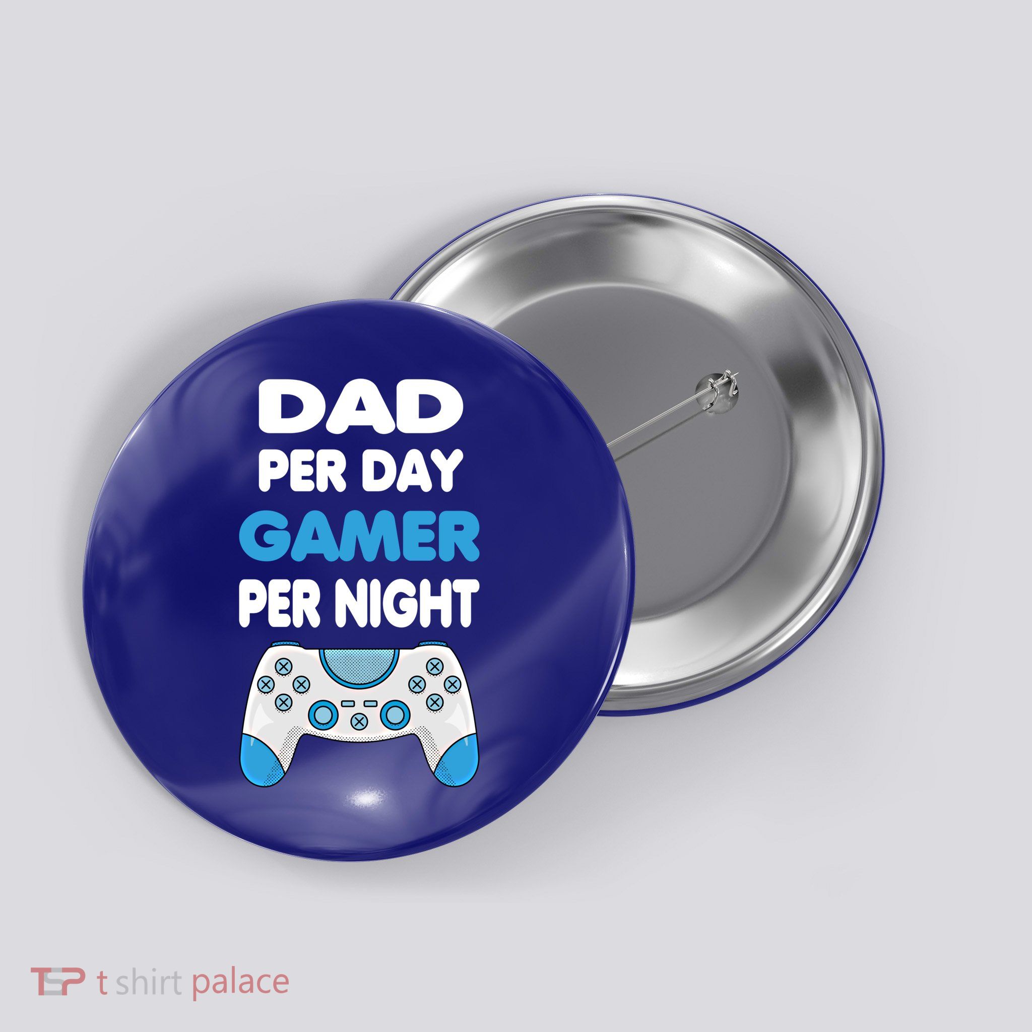 Dad Per Day Gamer Per Night Gamer Fathers Day Idea Gift Button