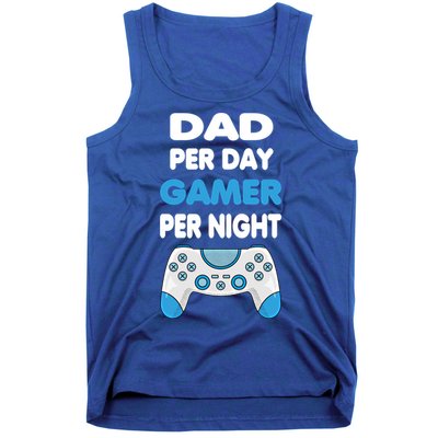 Dad Per Day Gamer Per Night Gamer Fathers Day Idea Gift Tank Top