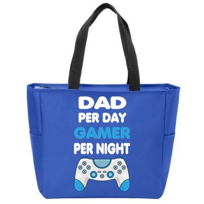 Dad Per Day Gamer Per Night Gamer Fathers Day Idea Gift Zip Tote Bag