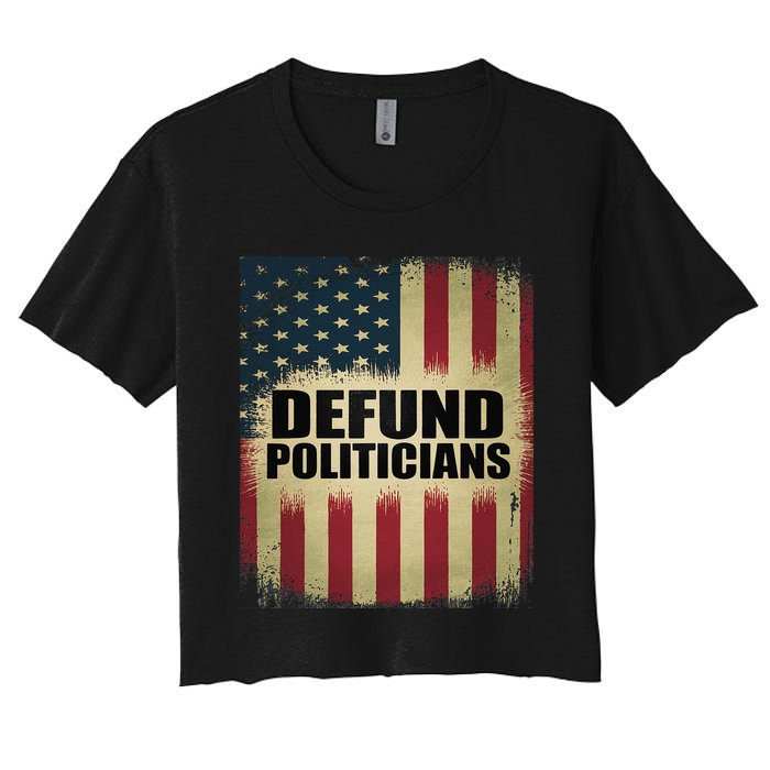 Defund Politicians Defund D.C. Clear The Swamp Women's Crop Top Tee