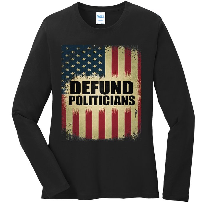 Defund Politicians Defund D.C. Clear The Swamp Ladies Long Sleeve Shirt