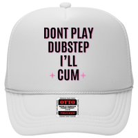Dont Play Dubstep ILl Cum Hat