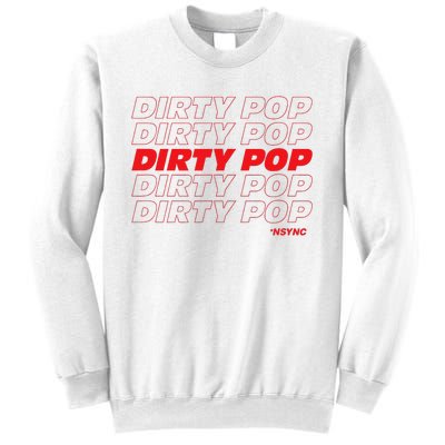 Dirty Pop Sweatshirt