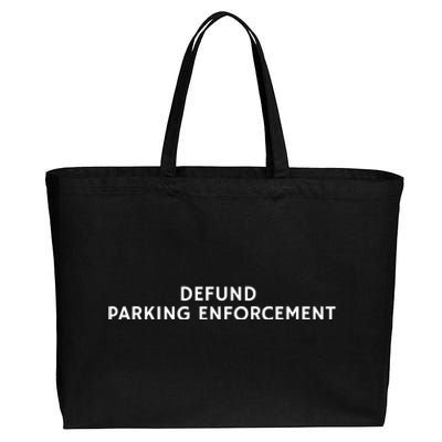 Defund Parking Enforcement Funny Cotton Canvas Jumbo Tote