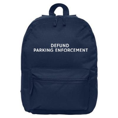 Defund Parking Enforcement Funny 16 in Basic Backpack