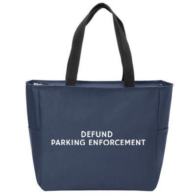 Defund Parking Enforcement Funny Zip Tote Bag