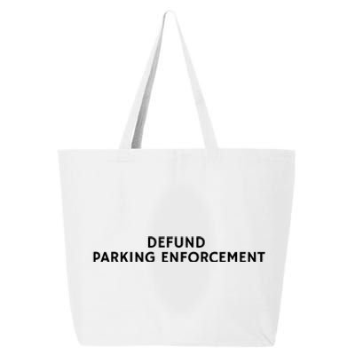 Defund Parking Enforcement Funny 25L Jumbo Tote