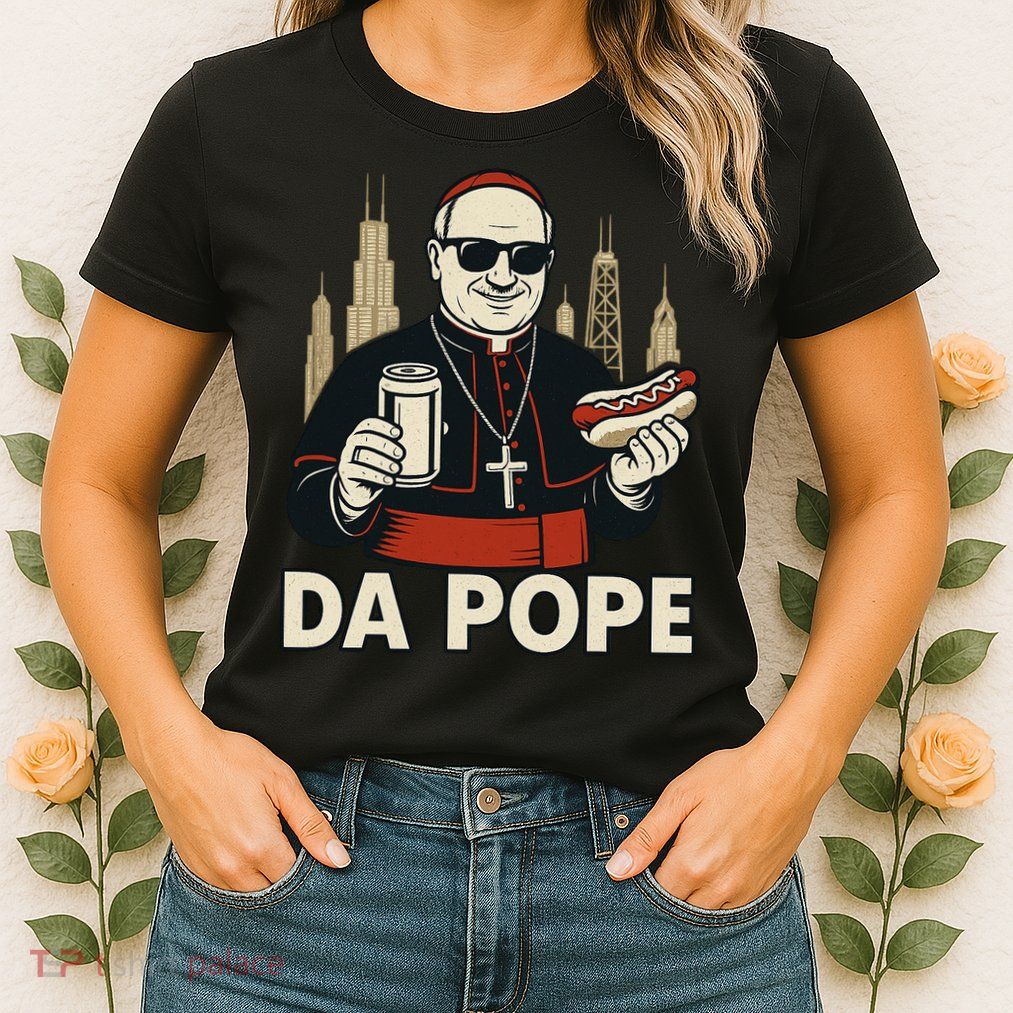 Da Pope From America Chicago Pope Leo XIV Womens T-Shirt
