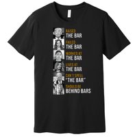 Democrat Party Funny Political Behind Bars Premium T-Shirt